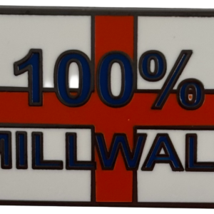 100% MILLWALL FAN BADGE