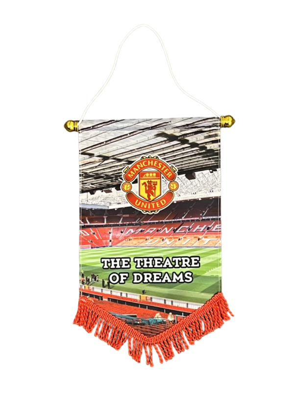 THEATRE OF DREAMS PENNANT