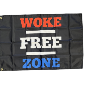 WOKE FREE ZONE NOVELTY FLAG